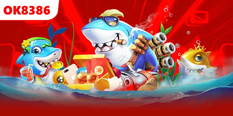 Tìm hiểu tổng quan về bắn cá OK8386